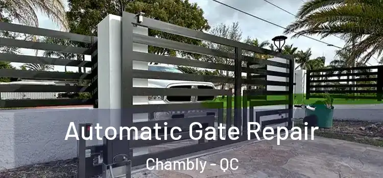 Automatic Gate Repair Chambly - QC