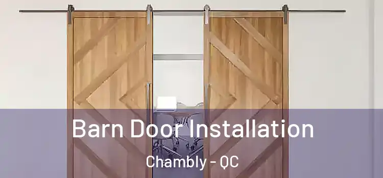  Barn Door Installation Chambly - QC