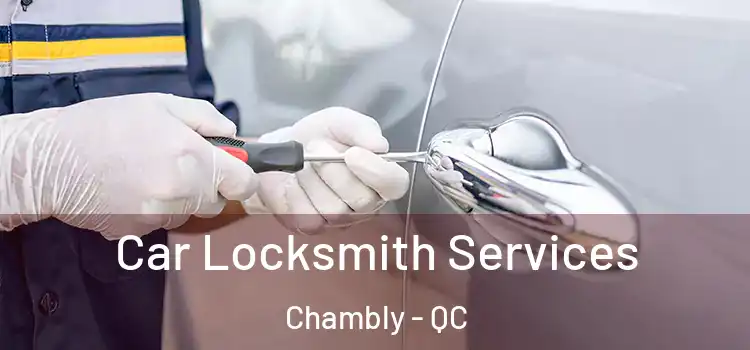 Car Locksmith Services Chambly - QC
