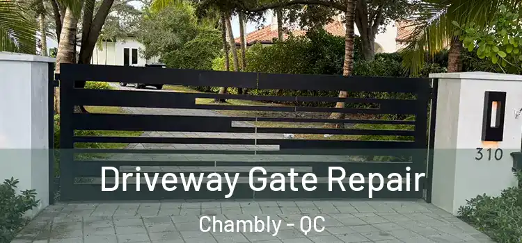  Driveway Gate Repair Chambly - QC