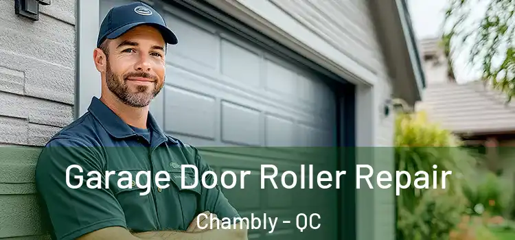  Garage Door Roller Repair Chambly - QC