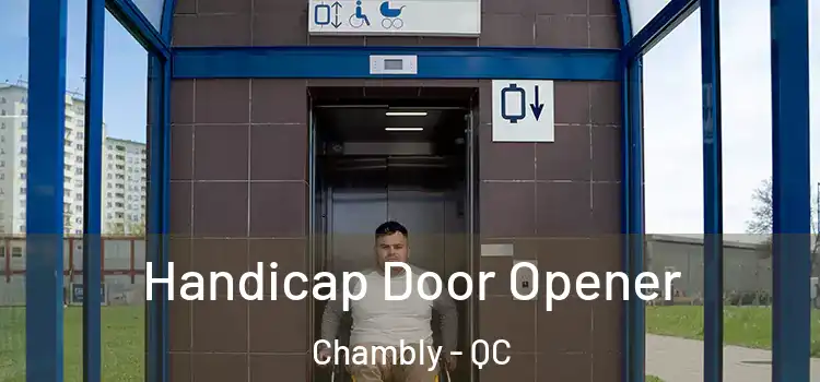  Handicap Door Opener Chambly - QC
