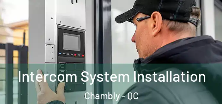 Intercom System Installation Chambly - QC