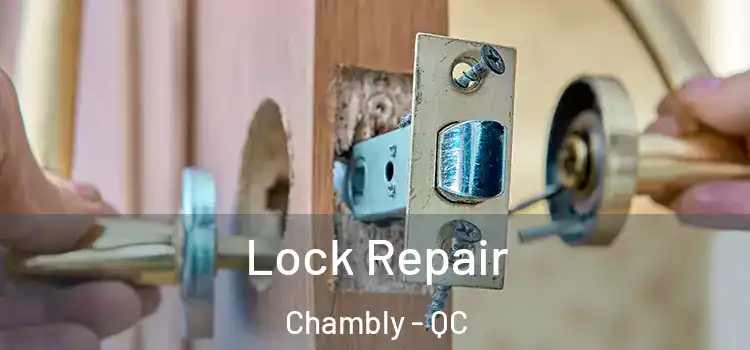 Lock Repair Chambly - QC