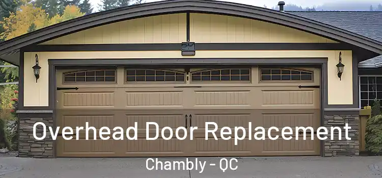  Overhead Door Replacement Chambly - QC