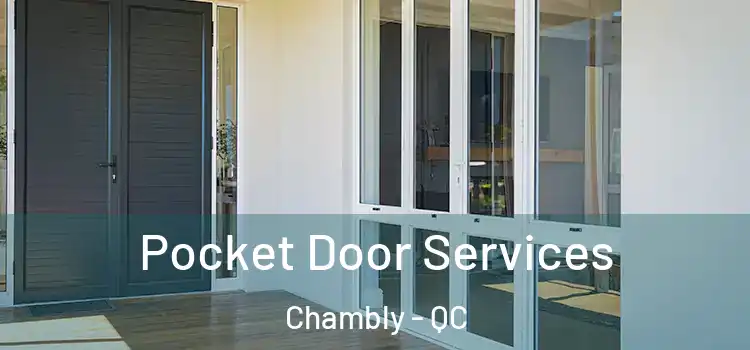 Pocket Door Services Chambly - QC