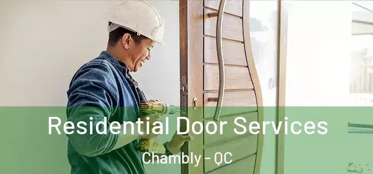 Residential Door Services Chambly - QC