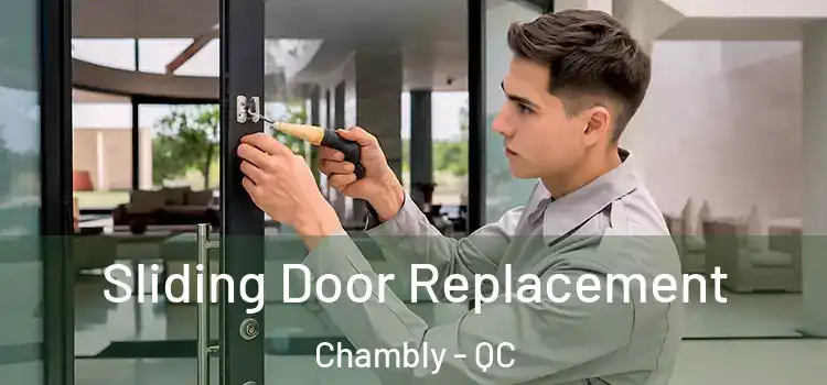  Sliding Door Replacement Chambly - QC